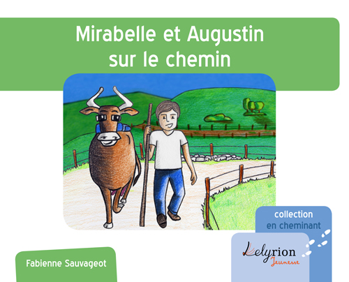 couverture du livre 'Mirabelle et Augustin sur le chemin'